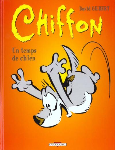 Couverture de l'album Chiffon Tome 3 Un temps de chien