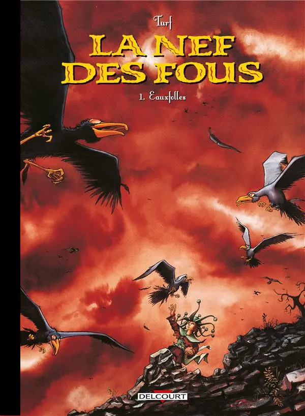 Couverture de l'album La Nef des fous Tome 1 Eauxfolles