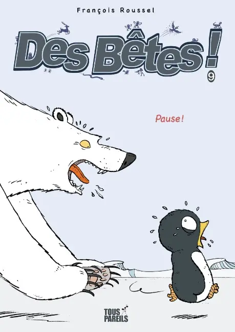 Couverture de l'album Des bêtes ! Tome 9 Pause !