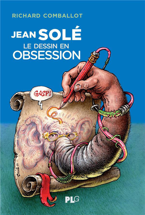 Couverture de l'album Jean Solé, le dessin en obsession