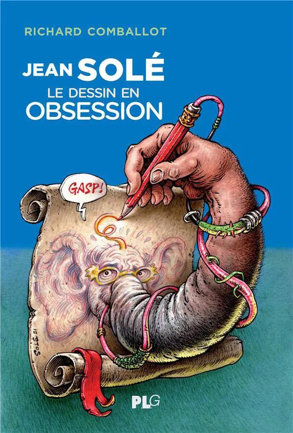 Couverture de l'album Jean Solé, le dessin en obsession