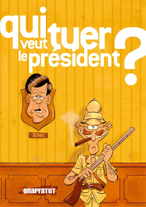 Couverture de l'album Qui veut tuer le président ?