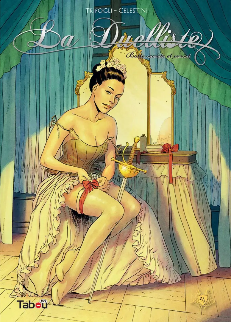 Couverture de l'album La Duelliste 2/3 Botte secrète et corset