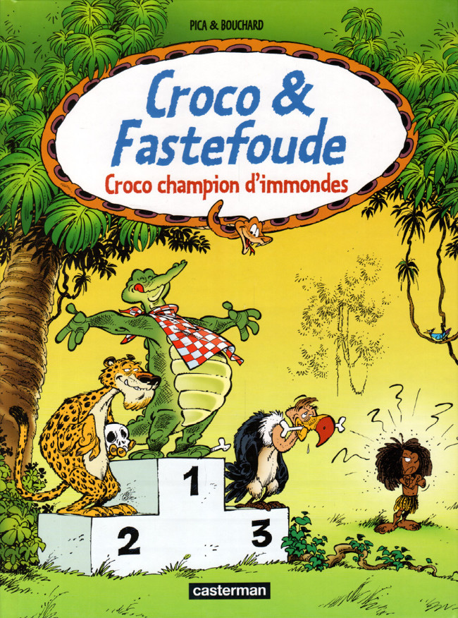 Couverture de l'album Croco & Fastefoude Tome 3 Croco champion d'immondes
