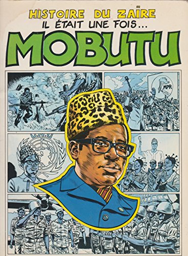 Couverture de l'album Histoire du Zaïre Il était une fois... Mobutu