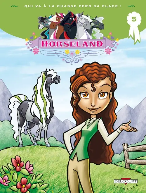 Couverture de l'album Horseland Tome 5 Qui va à la chasse perd sa place !