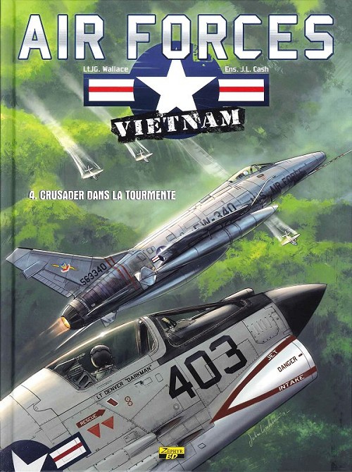 Couverture de l'album Air forces - Vietnam Tome 4 Crusader dans la tourmente
