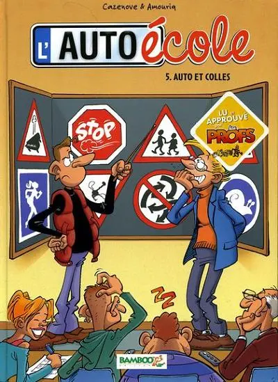 Couverture de l'album L'Auto école Tome 5 Auto et colles