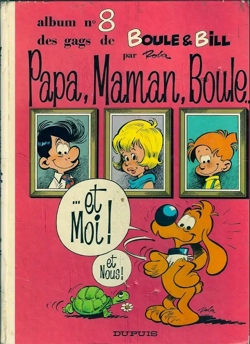 Couverture de l'album Boule & Bill Tome 8 Papa, Maman, Boule... ...et Moi ! et Nous !