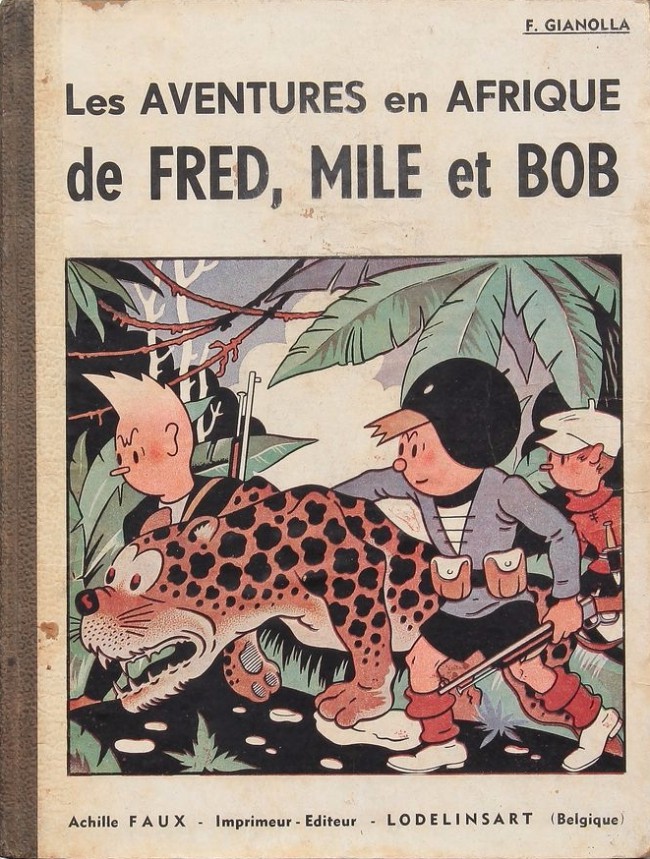 Couverture de l'album Fred, Mile et Bob Tome 2 Les Aventures en Afrique de Fred, Mile et Bob