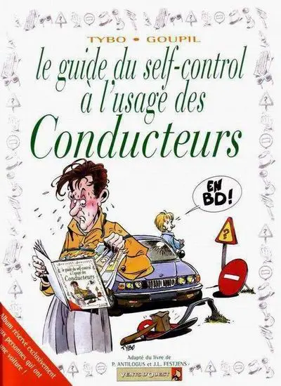 Couverture de l'album Le Guide Tome 3 Le guide du self-control à l'usage des conducteurs