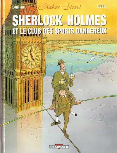 Couverture de l'album Baker Street Tome 2 Sherlock Holmes et le club des sports dangereux