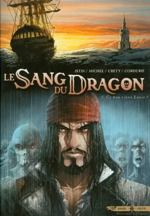 Couverture de l'album Le Sang du dragon Tome 5 Ce bon vieux Louis !