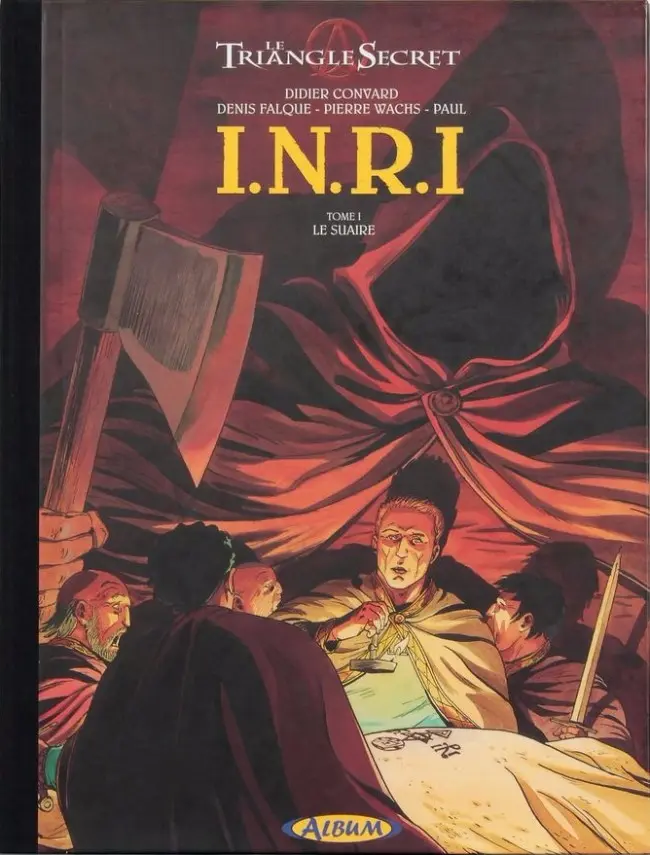 Couverture de l'album Le Triangle Secret - I.N.R.I Tome 1 Le Suaire