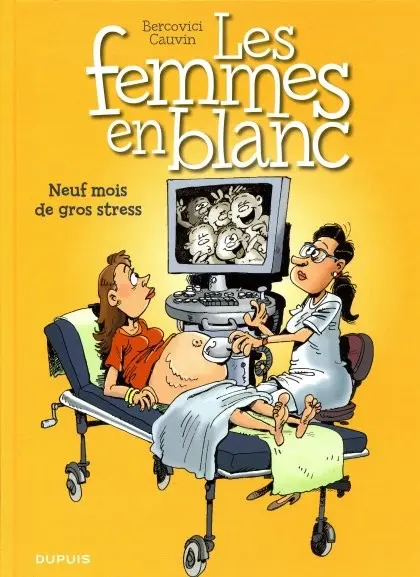 Couverture de l'album Les Femmes en Blanc Tome 36 Neuf mois de gros stress