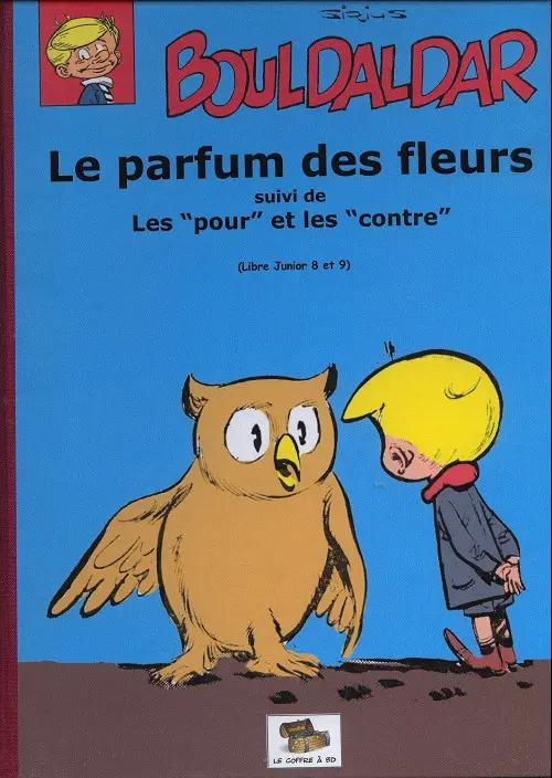 Couverture de l'album Bouldaldar et Colégram Tome 10 Le parfum des fleurs, suivi de Les pour et les contre