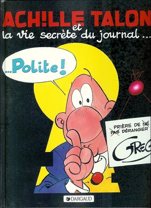 Couverture de l'album Achille Talon Tome 33 Achille Talon et la vie secrète du journal... Polite !