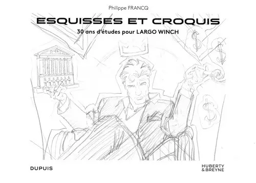Couverture de l'album Largo Winch Esquisses et croquis