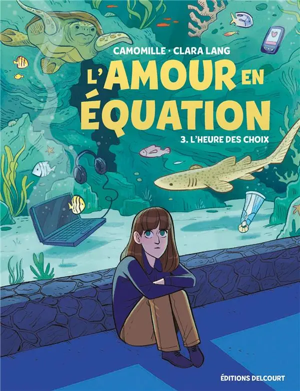 Couverture de l'album L'Amour en équation 3 L'Heure des choix