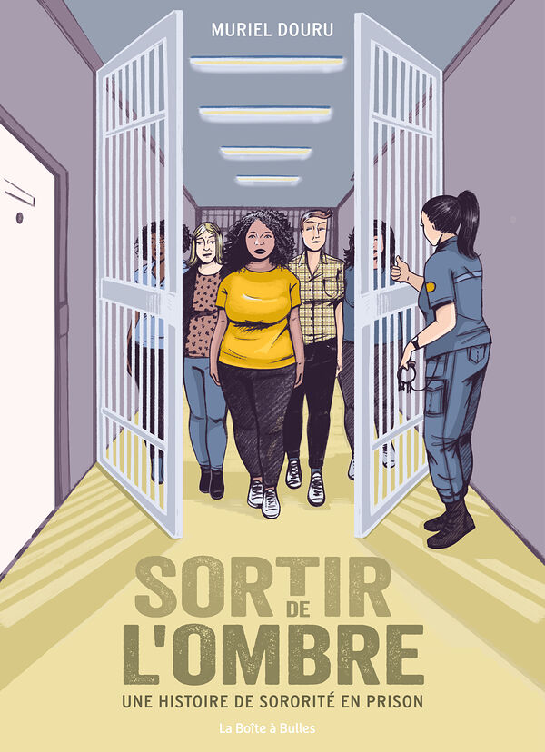 Couverture de l'album Sortir de l'ombre Une histoire de sororité en prison