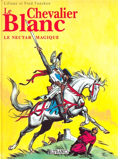 Couverture de l'album Le Chevalier blanc Le Chevalier blanc + Le Nectar magique