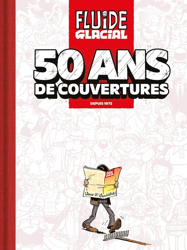 Couverture de l'album Fluide Glacial : 50 ans de couvertures Depuis 1975