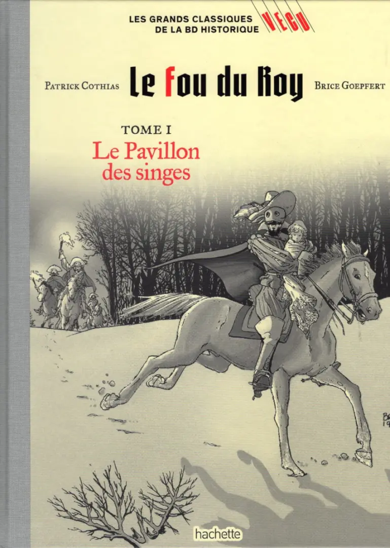 Couverture de l'album Les grands Classiques de la BD Historique Vécu - La Collection Tome 133 Le fou du Roy - Tome I : Le Pavillon des singes