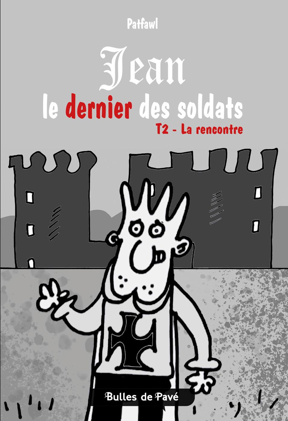 Couverture de l'album Jean le dernier des soldats Tome 2 La rencontre