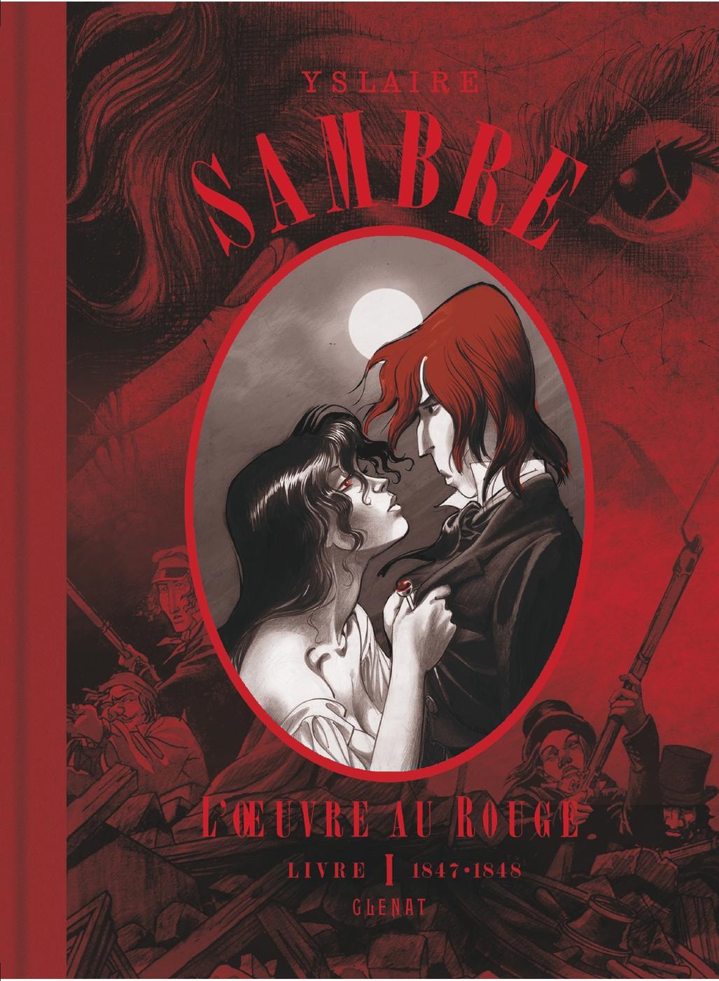 Couverture de l'album Sambre L'Oeuvre au rouge Livre I 1847-1848