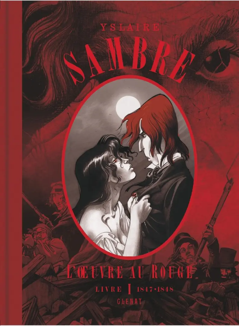 Couverture de l'album Sambre L'Oeuvre au rouge Livre I 1847-1848