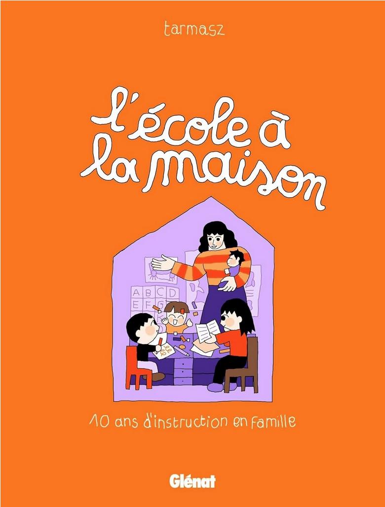 Couverture de l'album L'École à la maison 10 ans d'instruction en famille