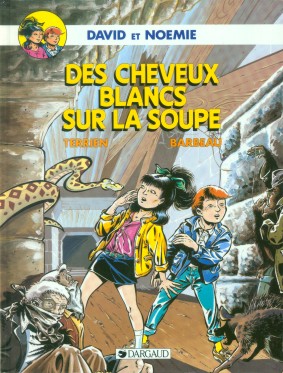 Couverture de l'album David et Noémie Des cheveux blancs sur la soupe