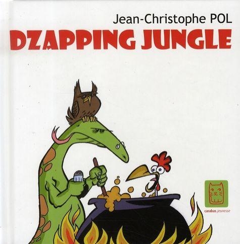 Couverture de l'album Dzapping jungle Tome 1