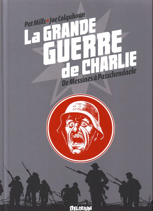 Couverture de l'album La Grande Guerre de Charlie Volume 6 De Messines à Passchendaele