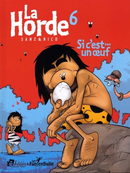 Couverture de l'album La Horde Tome 6 Si c'est... un œuf