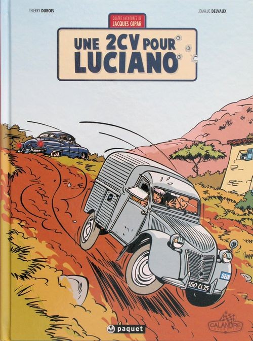 Couverture de l'album Une aventure de Jacques Gipar Tome 3 Une 2CV pour Luciano