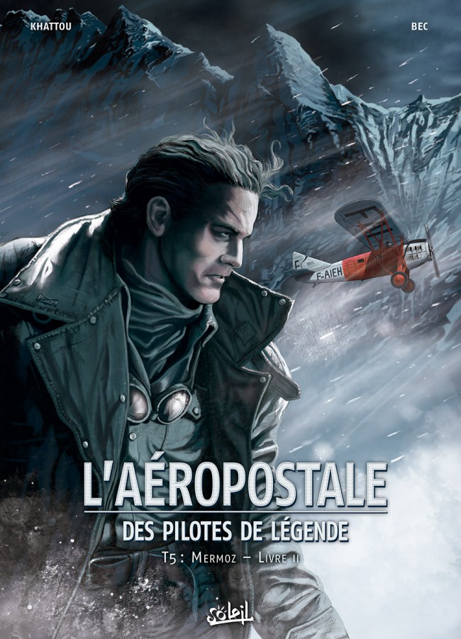 Couverture de l'album L'Aéropostale - Des pilotes de légende Tome 5 Mermoz - Livre II