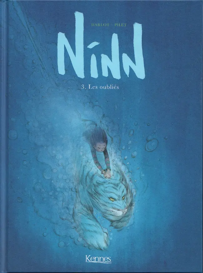 Couverture de l'album Ninn Tome 3 Les oubliés