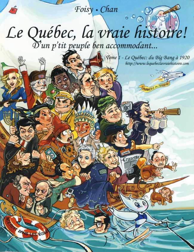 Couverture de l'album Le Québec, la vraie histoire ! Tome 1 Le Québec, du Big Bang à 1920