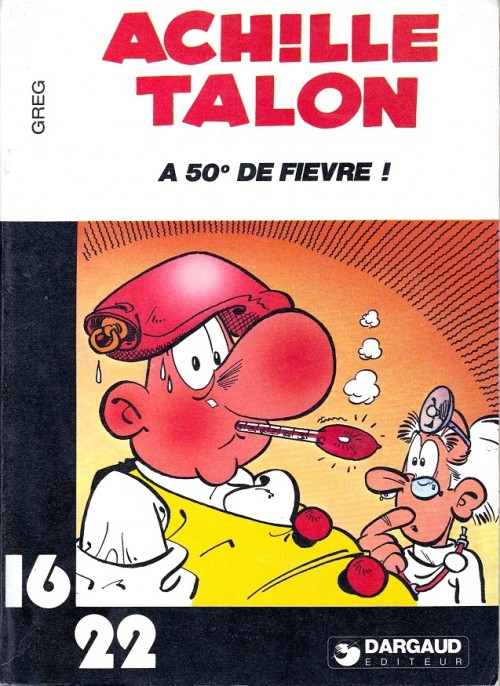 Couverture de l'album Achille Talon 16/22 Tome 3 Achille Talon a 50° de fièvre !