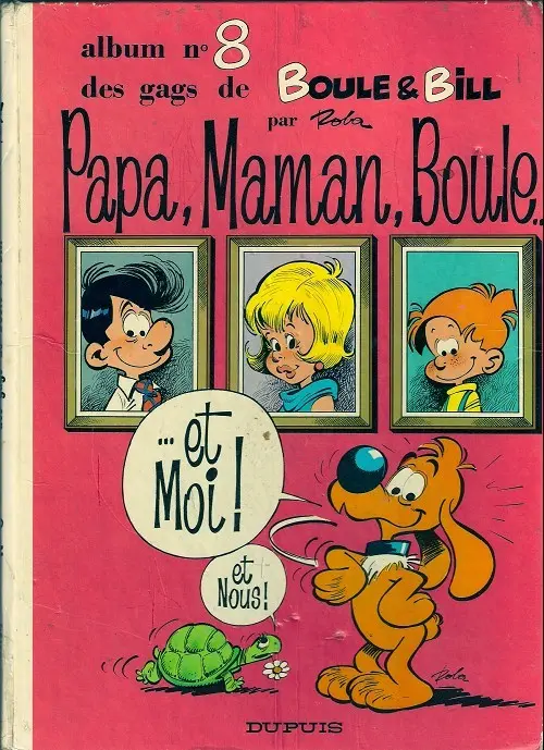 Couverture de l'album Boule & Bill Tome 8 Papa, Maman, Boule... ...et Moi ! et Nous !