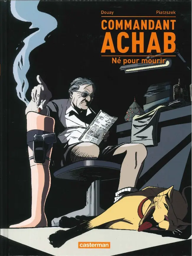 Couverture de l'album Commandant Achab Tome 1 Né pour mourir