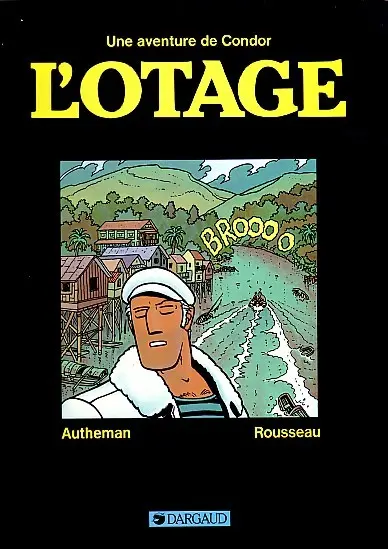 Couverture de l'album Condor Tome 1 L'otage