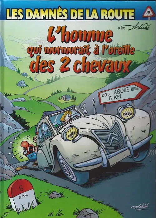 Couverture de l'album Les damnés de la route Tome 2 L'homme qui murmurait à l'oreille des 2 chevaux