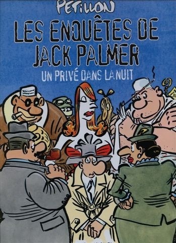 Couverture de l'album Jack Palmer Tome 10 Un privé dans la nuit