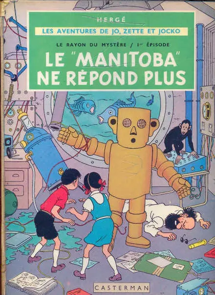 Couverture de l'album Les Aventures de Jo, Zette et Jocko Tome 3 Le Rayon du Mystère 1er épisode, Le Manitoba ne répond plus