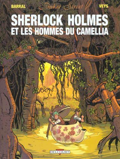 Couverture de l'album Baker Street Tome 3 Sherlock Holmes et les Hommes du Camellia