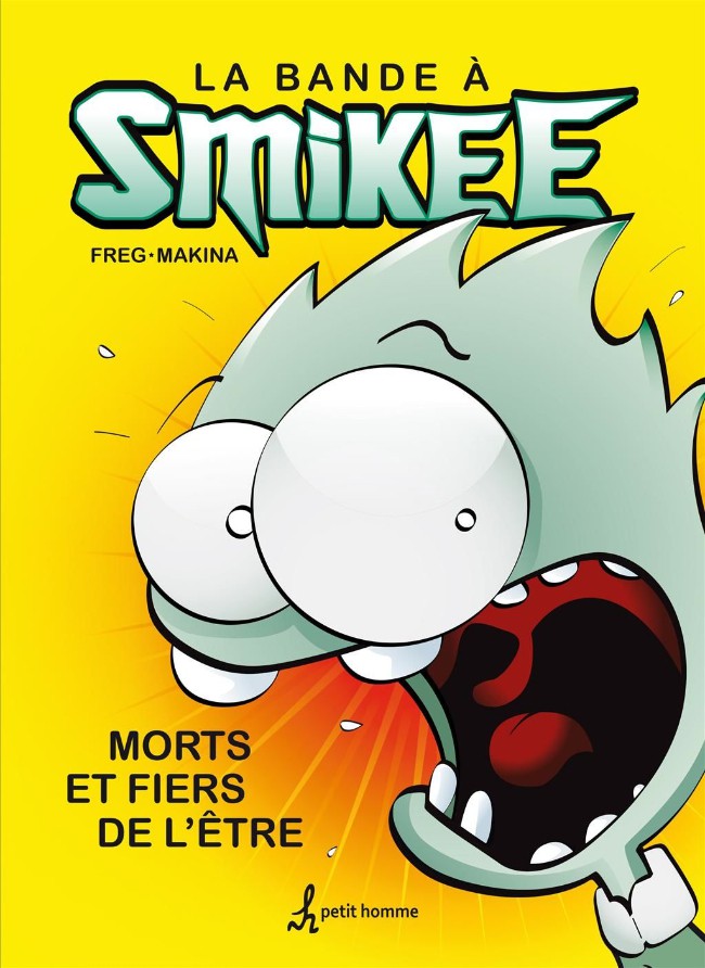 Couverture de l'album La Bande à Smikee Tome 1 Morts et fiers de l'être