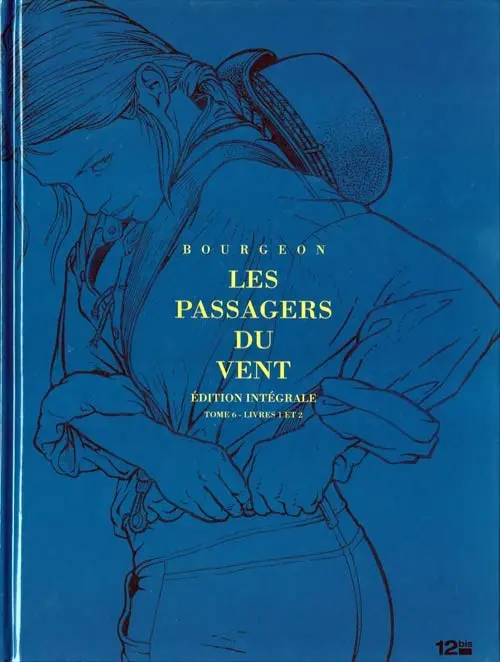 Couverture de l'album Les Passagers du vent Édition Intégrale Tome 6 - Livres 1 et 2