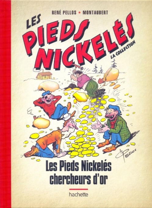 Couverture de l'album Les Pieds Nickelés - La collection Tome 13 Les Pieds Nickelés chercheurs d'or